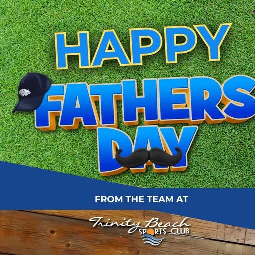 Father’s Day at Trinity Beach Sports Club